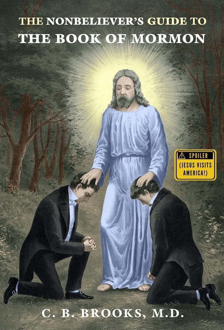 C. B. Brooks - Nonbeliever's Guide to the Book of Mormon, Häftad
