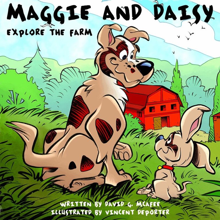 David G. McAfee - Maggie and Daisy Explore the Farm, Inbunden