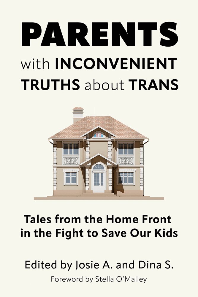 Josie A., Dina S. - Parents with Inconvenient Truths about Trans, Häftad