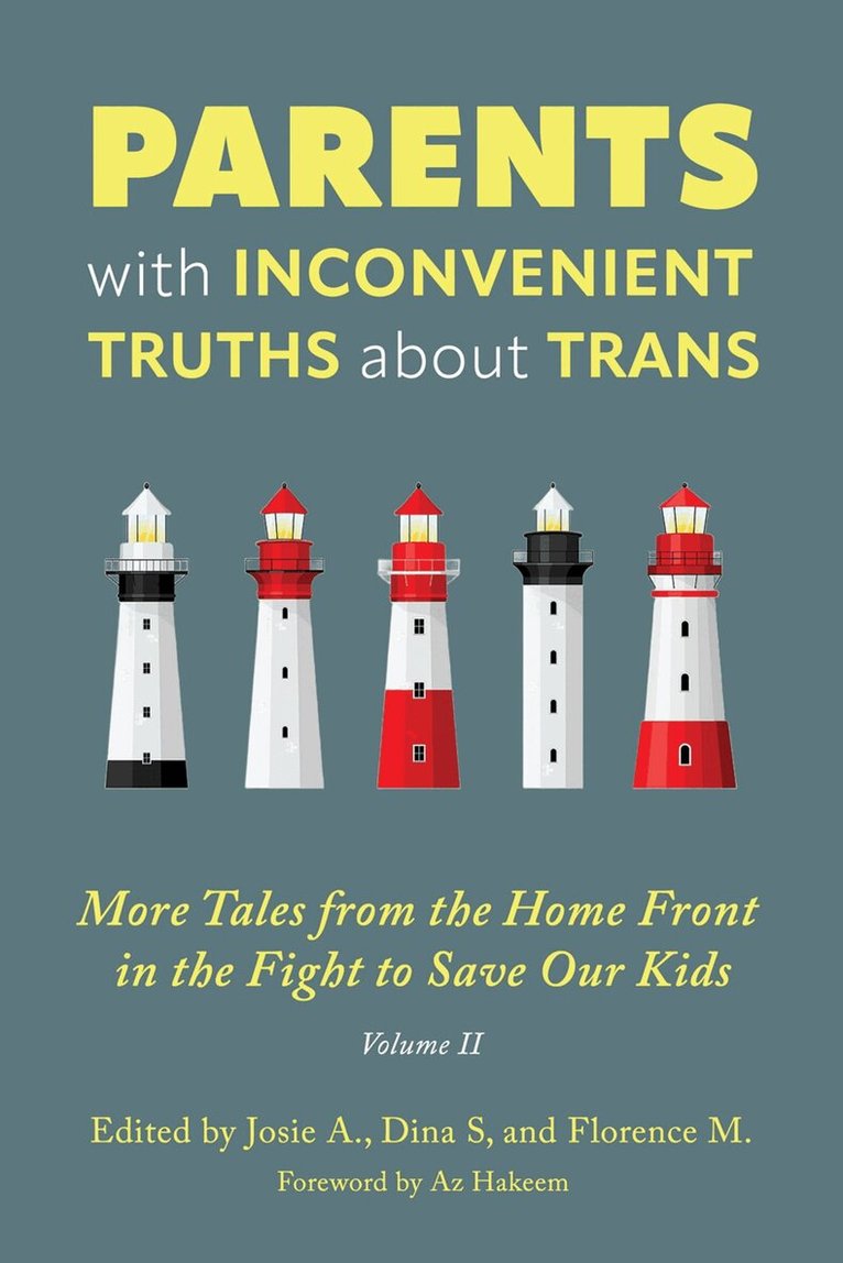 Dina S., Florence M., Josie A. - Parents with Inconvenient Truths about Trans, Häftad