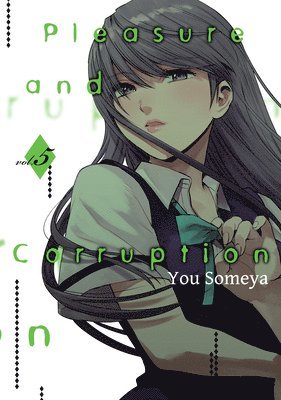 Pleasure & Corruption, Volume 5 av You Someya, Someya You