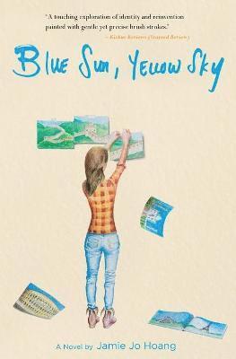 Jamie Jo Hoang - Blue Sun, Yellow Sky, Häftad