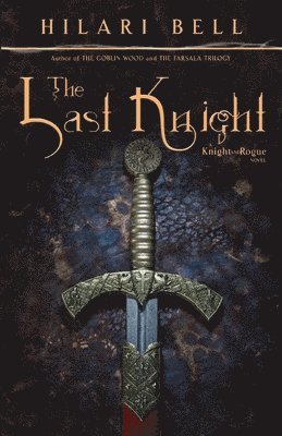 Hilari Bell - The Last Knight, Häftad