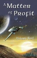 Hilari Bell - A Matter of Profit, Häftad
