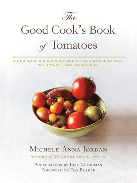 Michele Anna Jordan - Good Cook's Book of Tomatoes, E-bok
