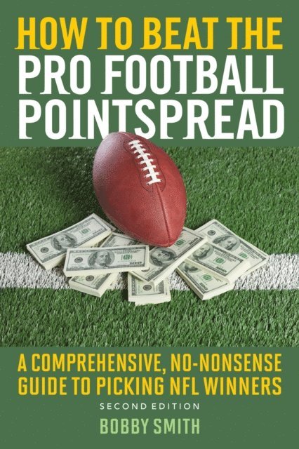 Bobby Smith - How to Beat the Pro Football Pointspread, E-bok