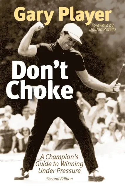 Gary Player - Don't Choke, E-bok. Tillgänglighet: Lägg i varukorg