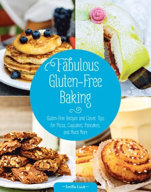 Smilla Luuk - Fabulous Gluten-Free Baking, E-bok