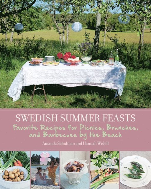 Hannah Widell, Amanda Schulman - Swedish Summer Feasts, E-bok
