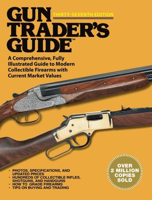 Robert A. Sadowski - Gun Trader's Guide, Thirty-Seventh Edition, E-bok