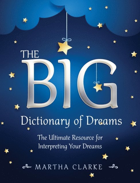 Martha Clarke - Big Dictionary of Dreams, E-bok
