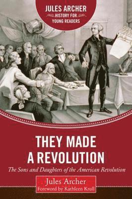 Jules Archer - They Made a Revolution, E-bok