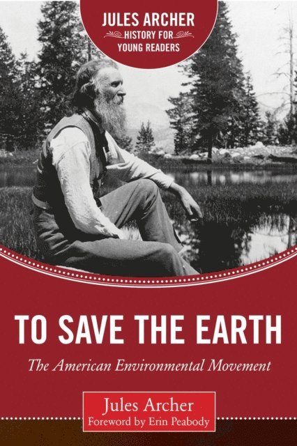 Jules Archer - To Save the Earth, E-bok