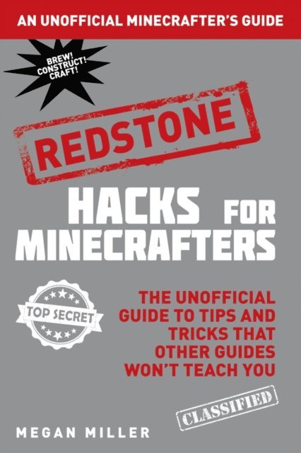 Megan Miller - Hacks for Minecrafters: Redstone, E-bok