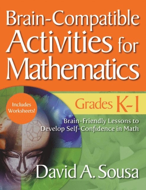David A. Sousa - Brain-Compatible Activities for Mathematics, Grades K-1, E-bok
