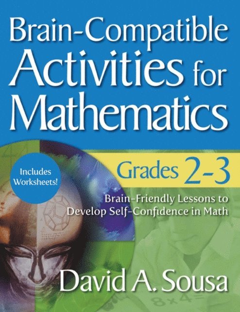 David A. Sousa - Brain-Compatible Activities for Mathematics, Grades 2-3, E-bok