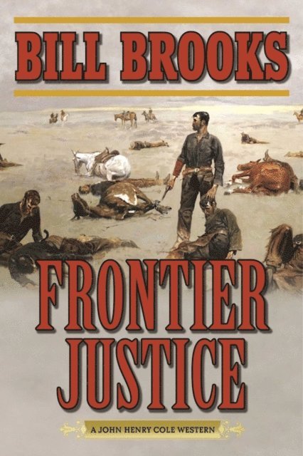 Bill Brooks - Frontier Justice, E-bok