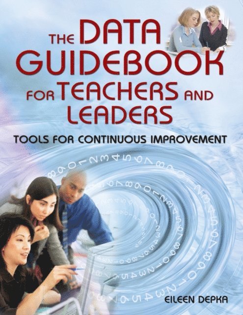 Eileen Depka - Data Guidebook for Teachers and Leaders, E-bok
