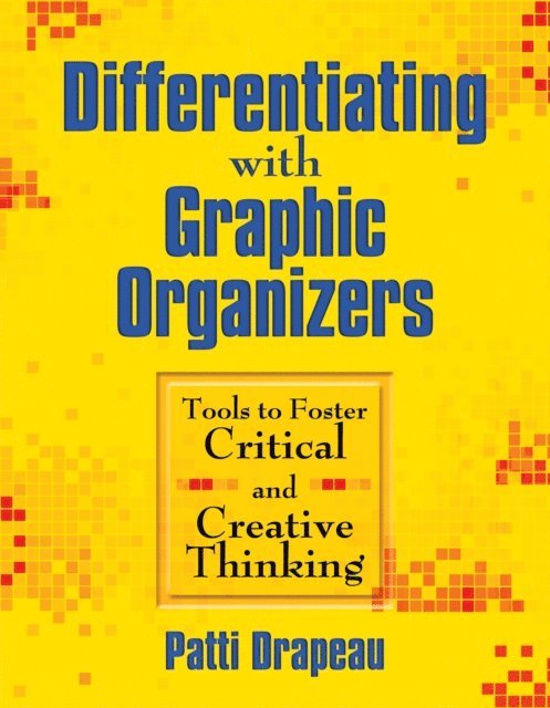 Patti Drapeau - Differentiating with Graphic Organizers, E-bok
