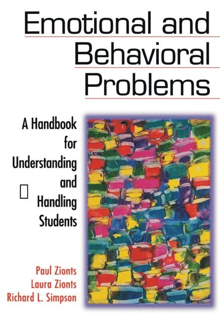 Richard L. Simpson, Laura Zionts, Paul Zionts - Emotional and Behavioral Problems, E-bok