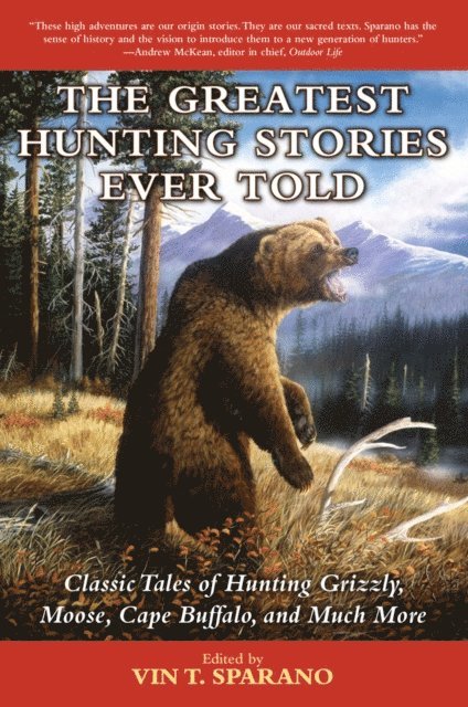 Vin T. Sparano - Greatest Hunting Stories Ever Told, E-bok. Tillgänglighet: Lägg i varukorg