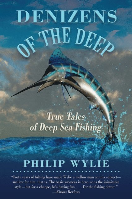 Philip Wylie - Denizens of the Deep, E-bok