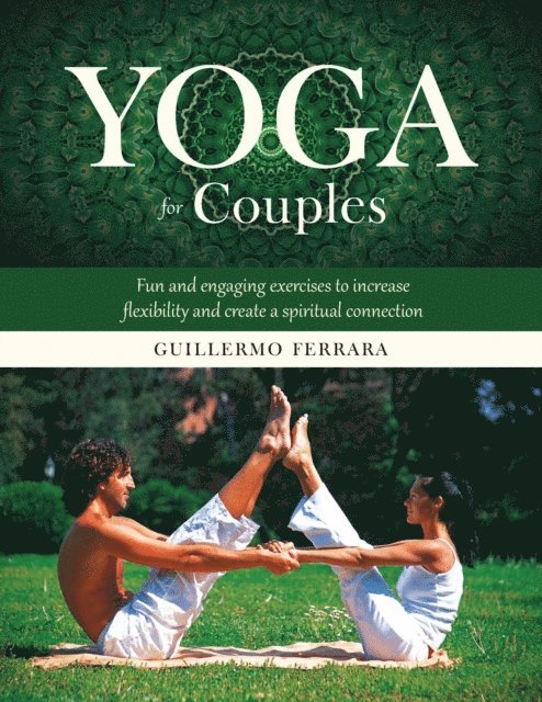 Guillermo Ferrara - Yoga for Couples, E-bok