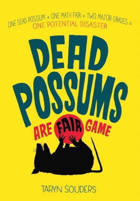 Taryn Souders - Dead Possums Are Fair Game, E-bok