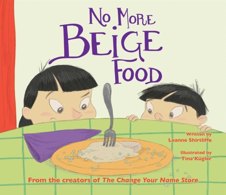 Leanne Shirtliffe - No More Beige Food, E-bok