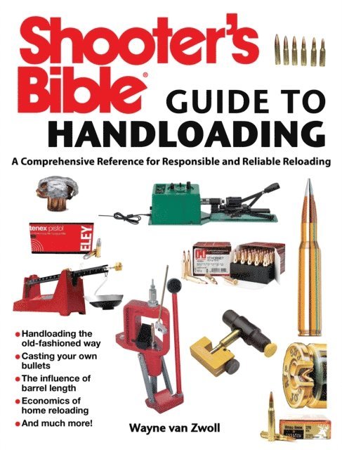 Wayne van Zwoll - Shooter's Bible Guide to Handloading, E-bok. Tillgänglighet: Lägg i varukorg