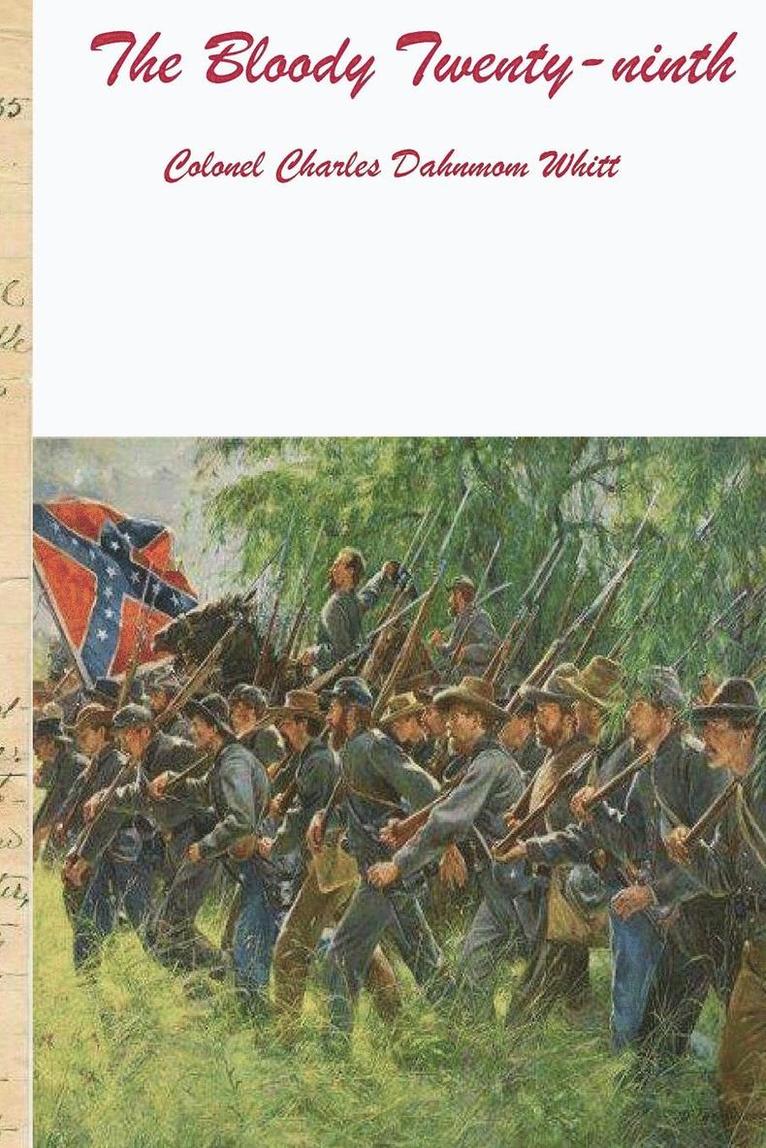 Colonel Charles Dahnmon Whitt - Bloody Twenty-ninth, Häftad