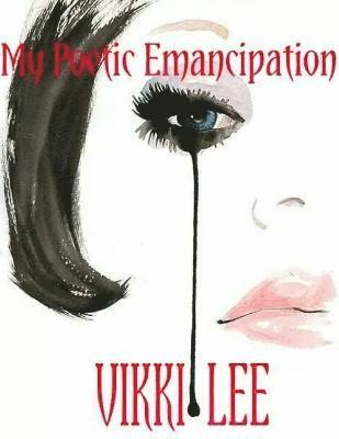 Vikki Lee - My Poetic Emancipation, Häftad