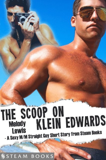 Steam Books, Melody Lewis - Scoop on Klein Edwards - A Sexy M/M Straight Guy Short Story from Steam Books, E-bok