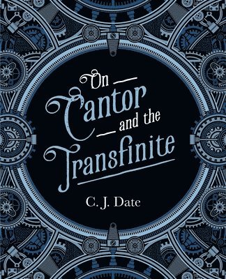 Chris Date - On Cantor and the Transfinite, Häftad. Tillgänglighet: Lägg i varukorg
