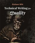 Technical Writing for Quality