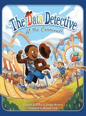 Chandra Donelson - Data Detective at the Carnival, Inbunden