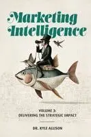 Kyle Allison - Marketing Intelligence, Häftad. Tillgänglighet: Lägg i varukorg
