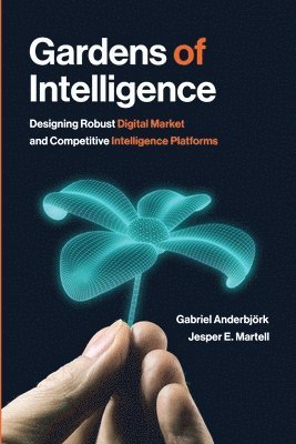 Gabriel Anderbjork, Jesper Ejdling Martell - Gardens of Intelligence, Häftad