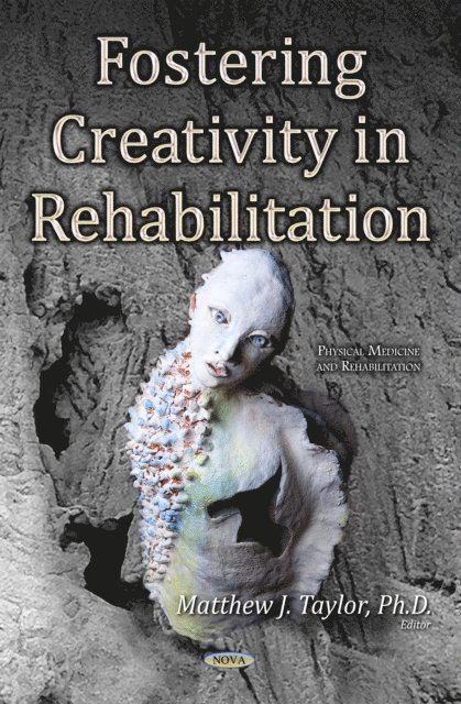 Matthew J. Taylor - Fostering Creativity in Rehabilitation, E-bok