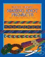Dana Meachen Rau - Making Knot Projects, Häftad. Tillgänglighet: Tillfälligt slut