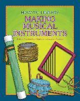 Dana Meachen Rau - Making Musical Instruments, Häftad