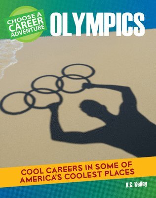 K. C. Kelley - Choose a Career Adventure at the Olympics, Häftad. Tillgänglighet: Tillfälligt slut