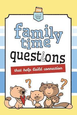 Family Time Questions