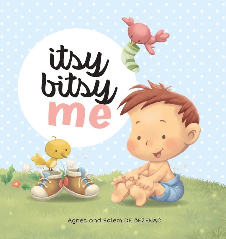 Agnes De Bezenac - Itsy Bitsy Me, Inbunden