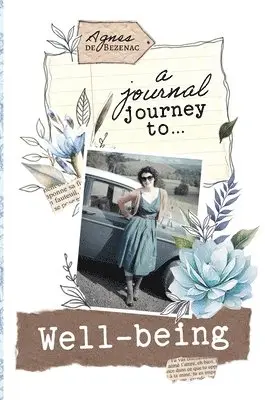 Agnes De Bezenac - Journal Journey to Well-being, Inbunden. Tillgänglighet: Lägg i varukorg