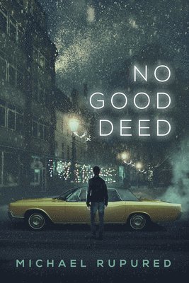 Michael Rupured - No Good Deed Volume 2, Häftad