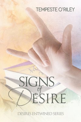 Tempeste O'Riley - Signs of Desire, Häftad. Tillgänglighet: Lägg i varukorg