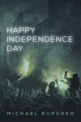 Michael Rupured - Happy Independence Day Volume 3, Häftad