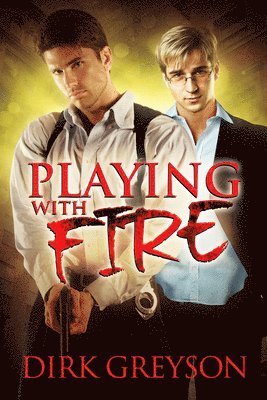 Dirk Greyson - Playing With Fire, Häftad