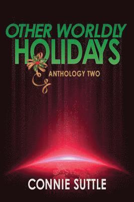 Connie Suttle - Other Worldly Holidays, Häftad